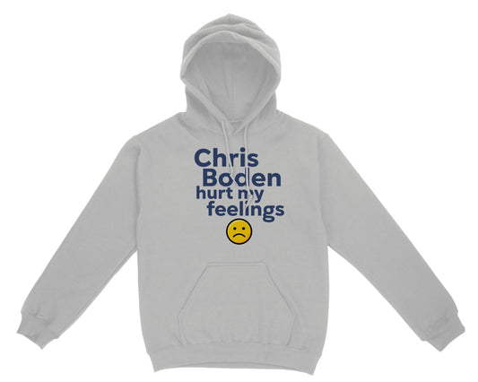 Chris Boden Hurt My Feelings Hoodie