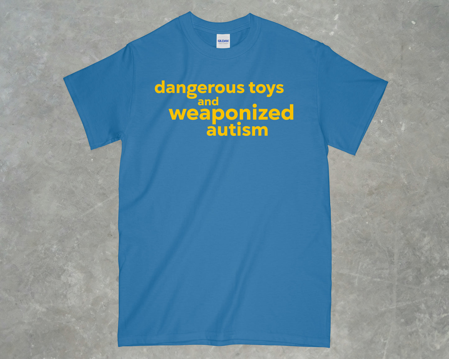 Dangerous Toys & Weaponized Autism Shirt