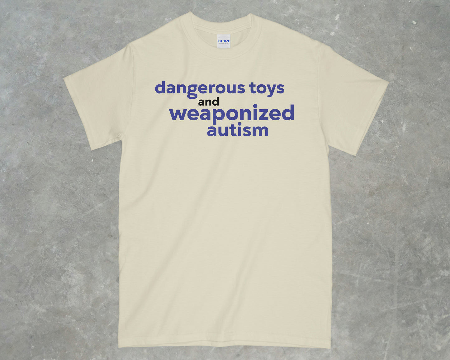 Dangerous Toys & Weaponized Autism Shirt