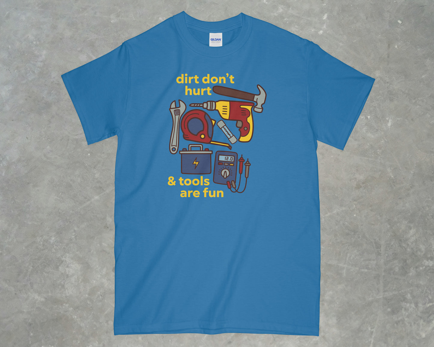 Dirt Don't Hurt Shirt