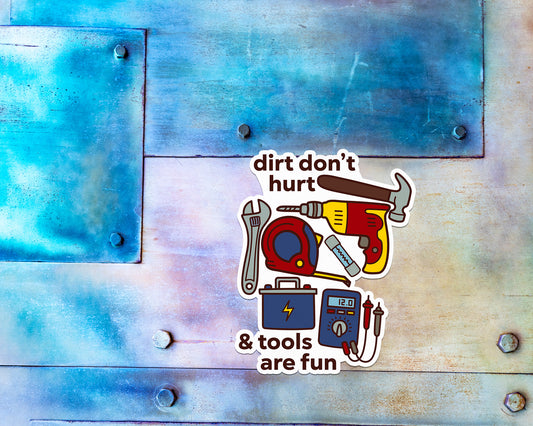 Dirt Don't Hurt Magnet