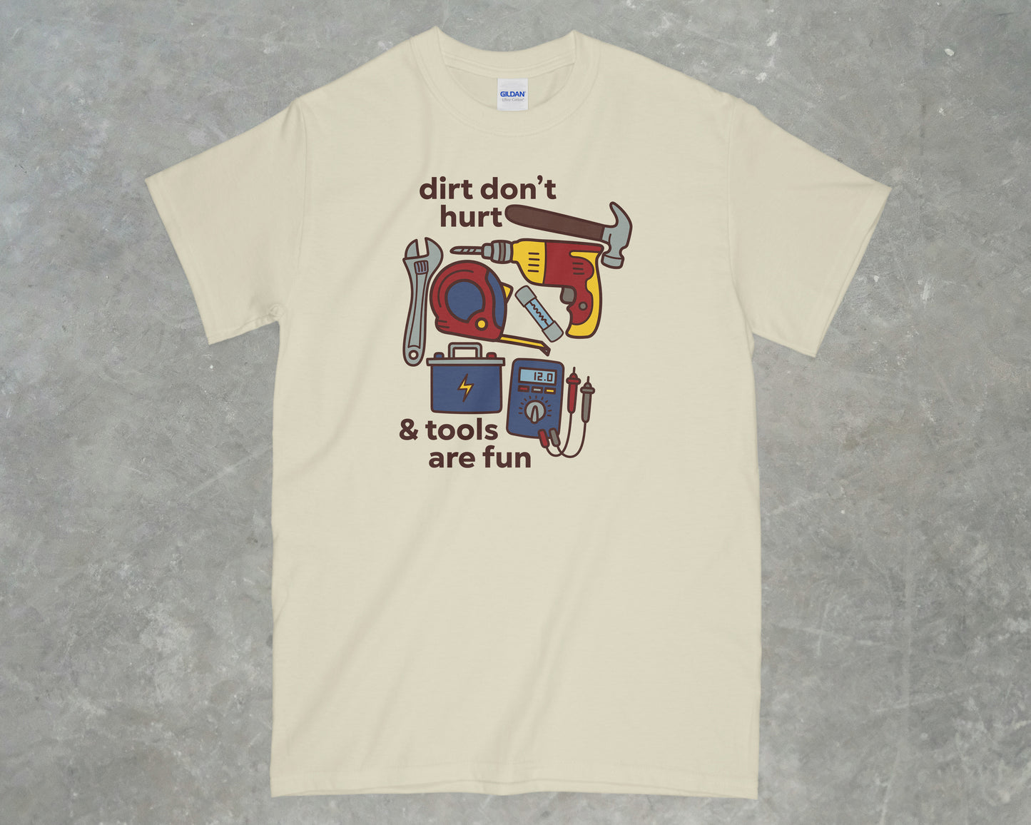 Dirt Don't Hurt Shirt