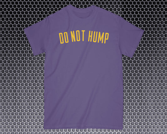 Do Not Hump Shirt