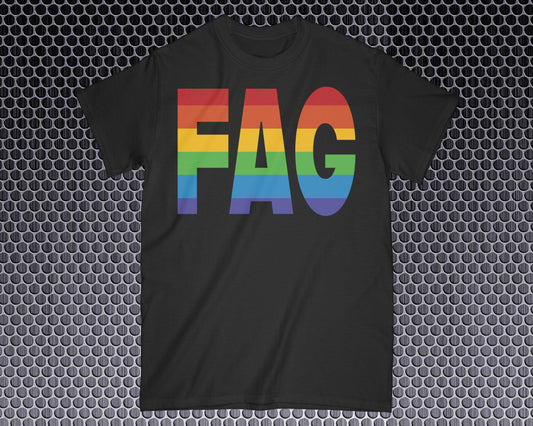 Rainbow Fag Shirt
