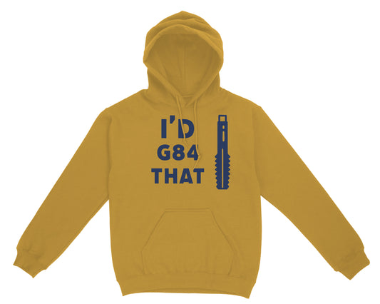 I'd G84 That Hoodie