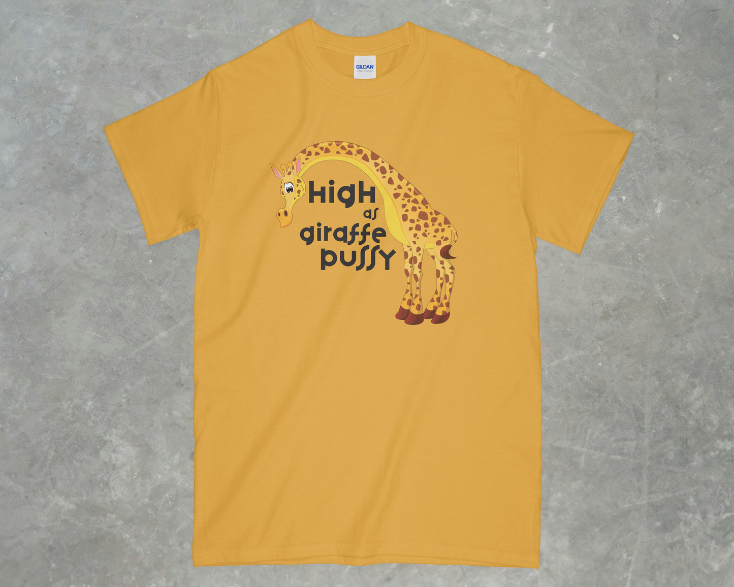 High as Giraffe Pussy Shirt