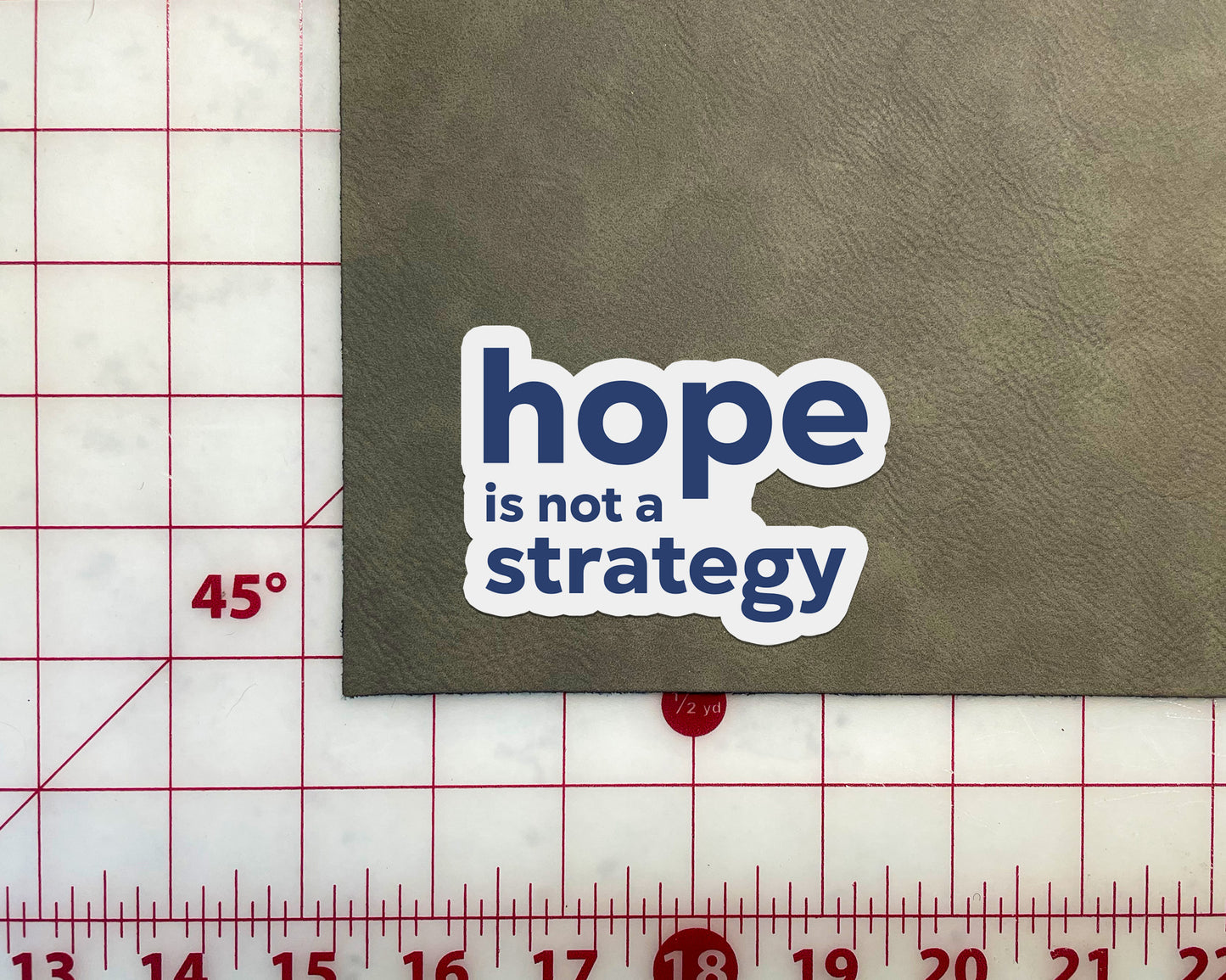 Hope is Not a Strategy Sticker