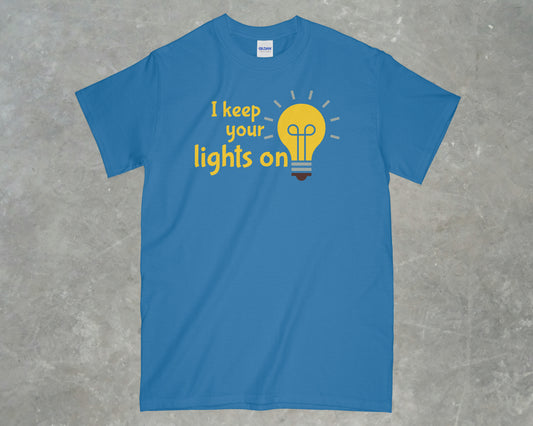 I keep your lights on shirt