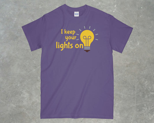 I keep your lights on shirt