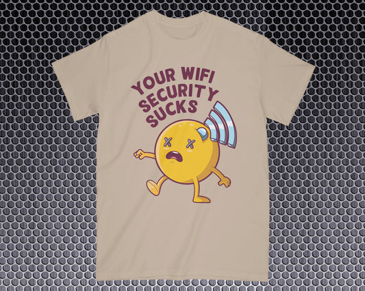 Your Wifi Sucks T-Shirt