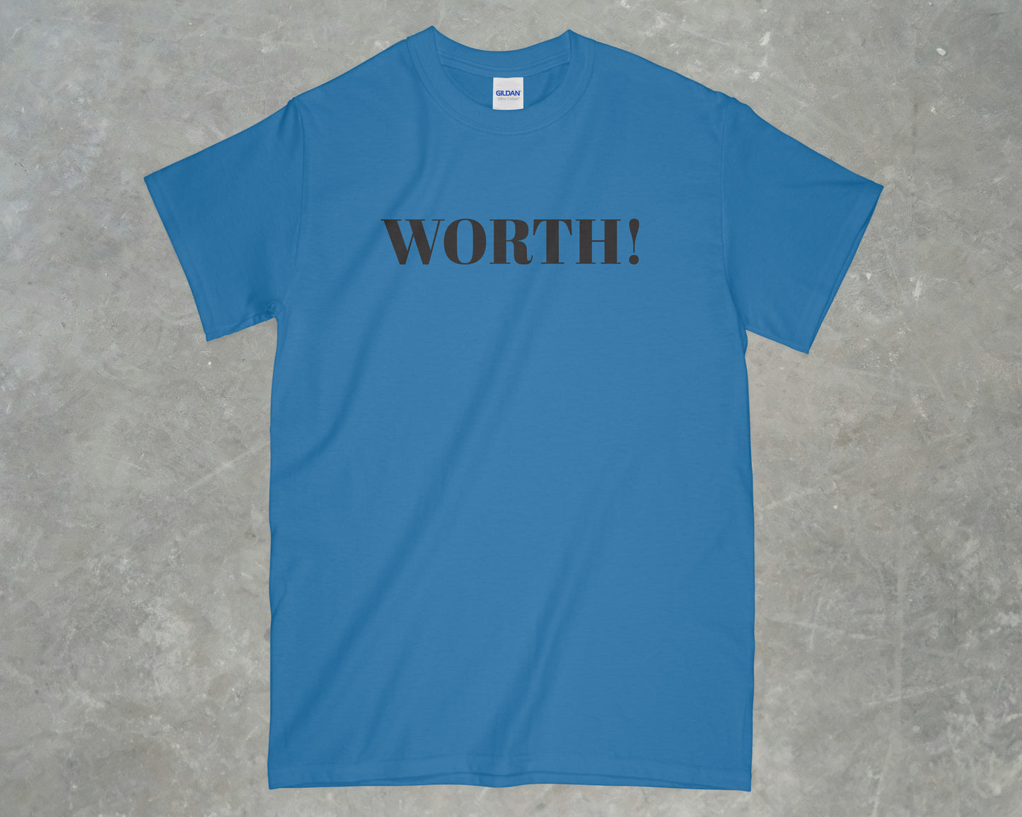 Worth! Shirt