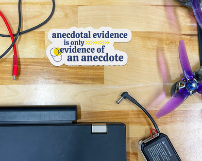 Anecdotal Evidence Sticker
