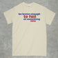Be Brave Enough to Fail at Something New Shirt