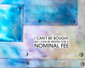 I Can't be Bought, But I Can Be Rented Magnet