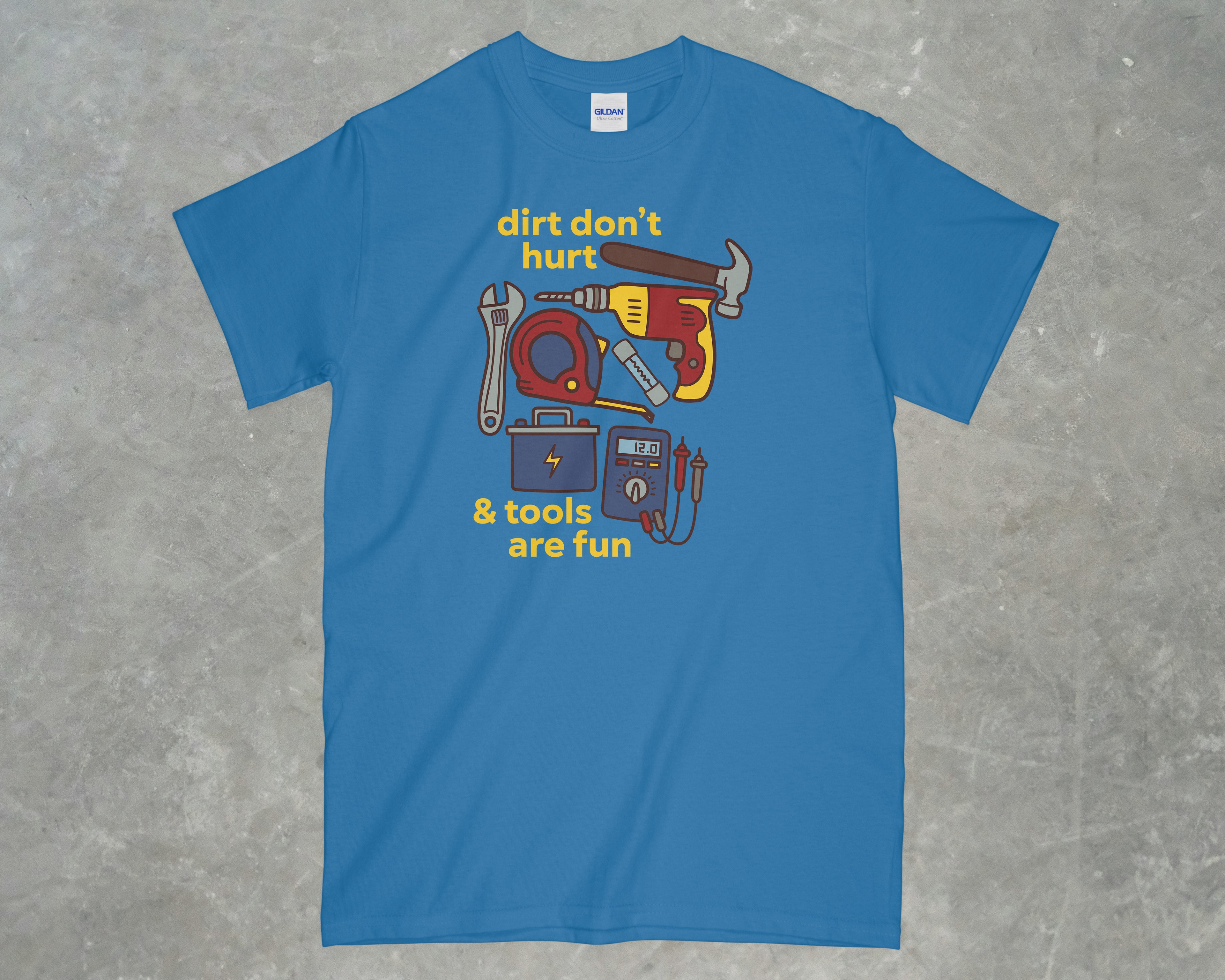 Dirt Don't Hurt Shirt