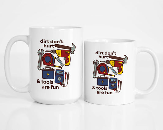 Dirt Don't Hurt Mug