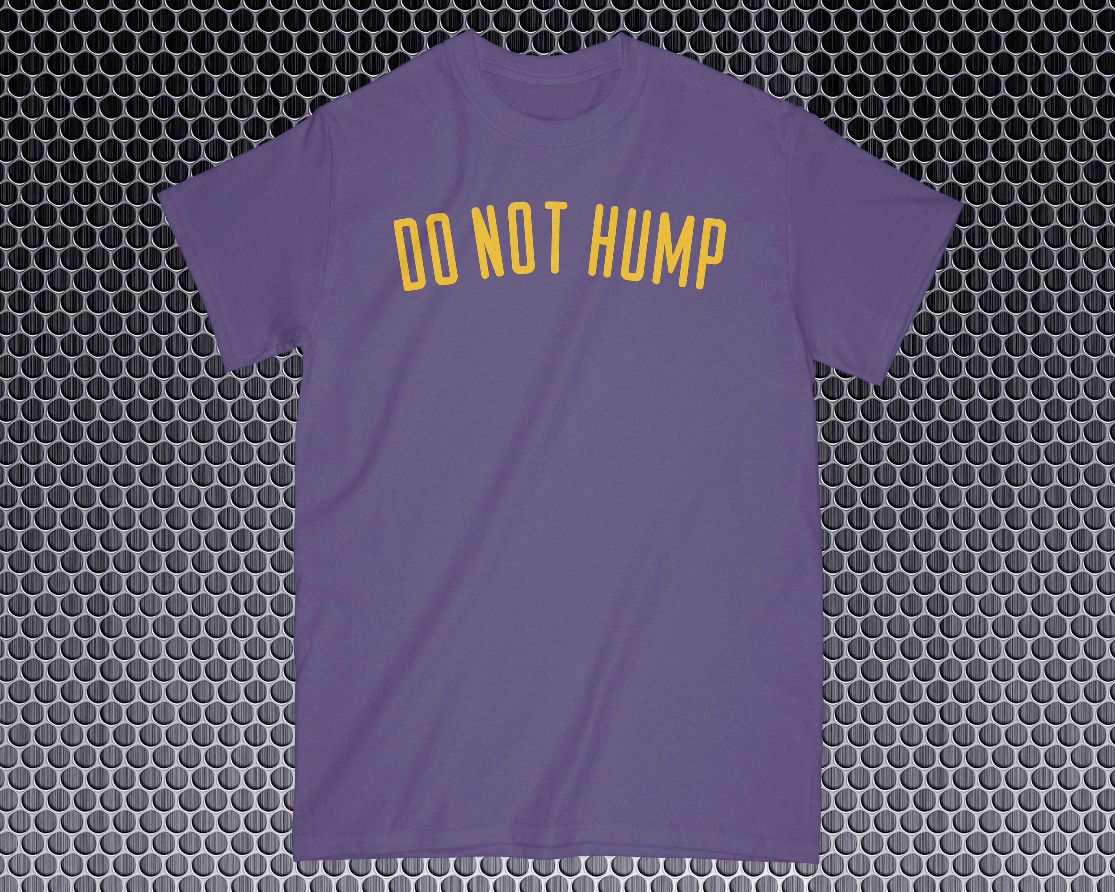 Do Not Hump Shirt