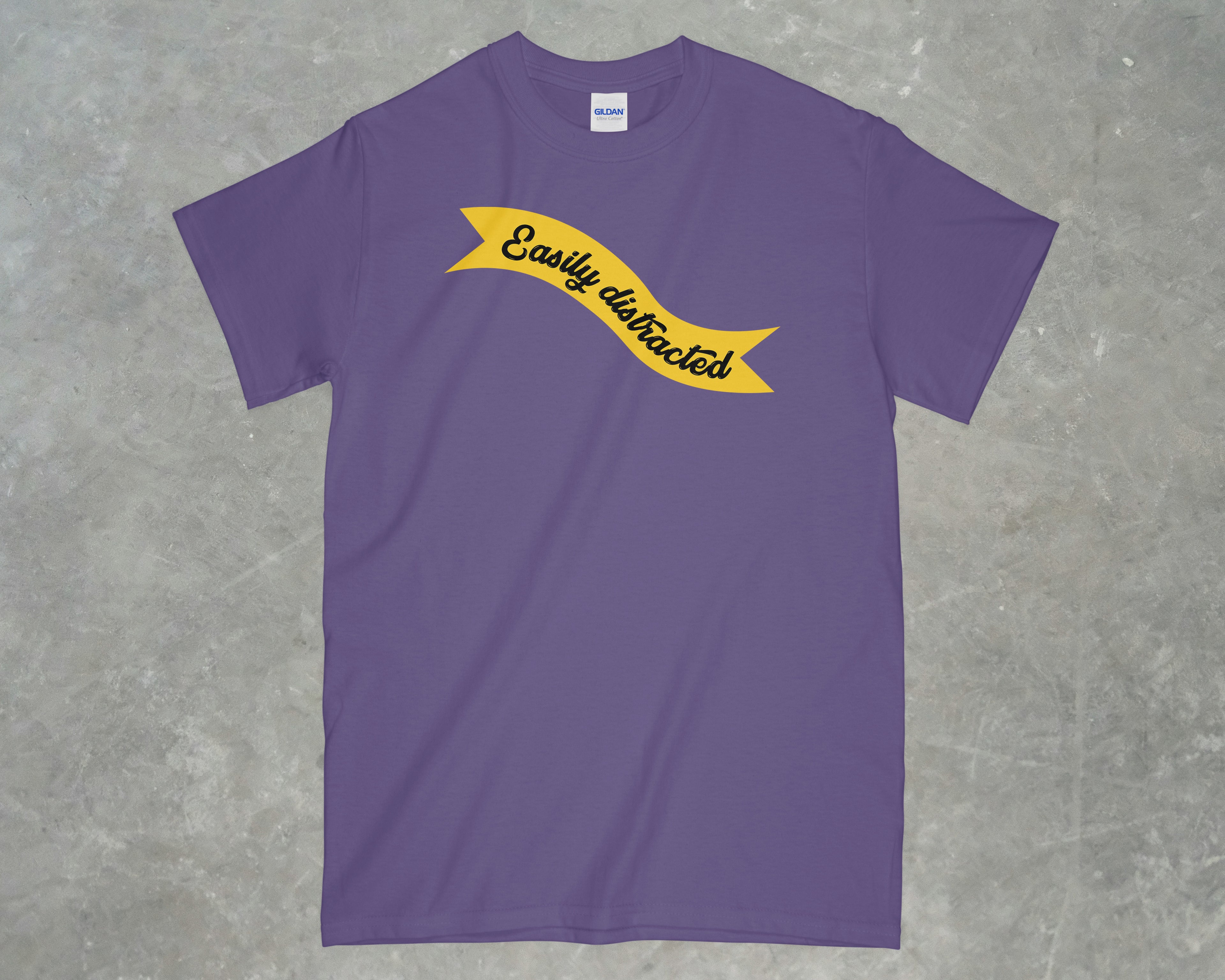 Easily Distracted Shirt