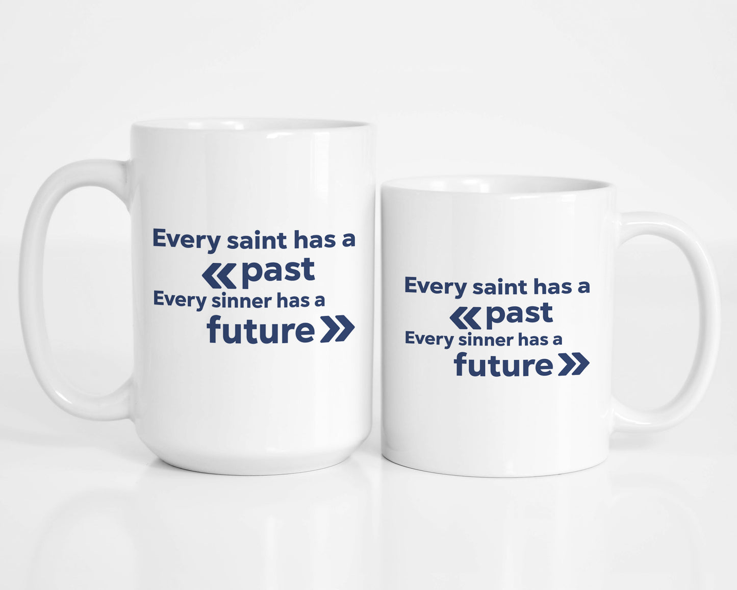 Every Saint has a Past Coffee Mug