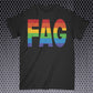 Rainbow Fag Shirt