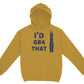I'd G84 That Hoodie