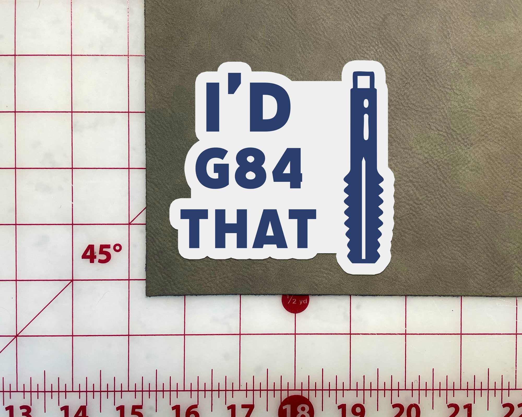 I'd G84 That Sticker