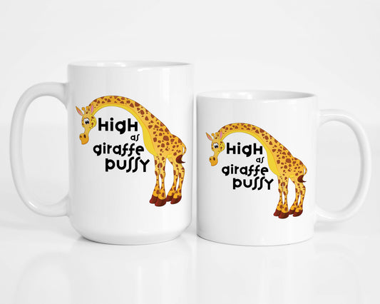 High as Giraffe Pussy Mug