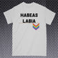 Habeas Labia Shirt