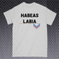 Habeas Labia Shirt