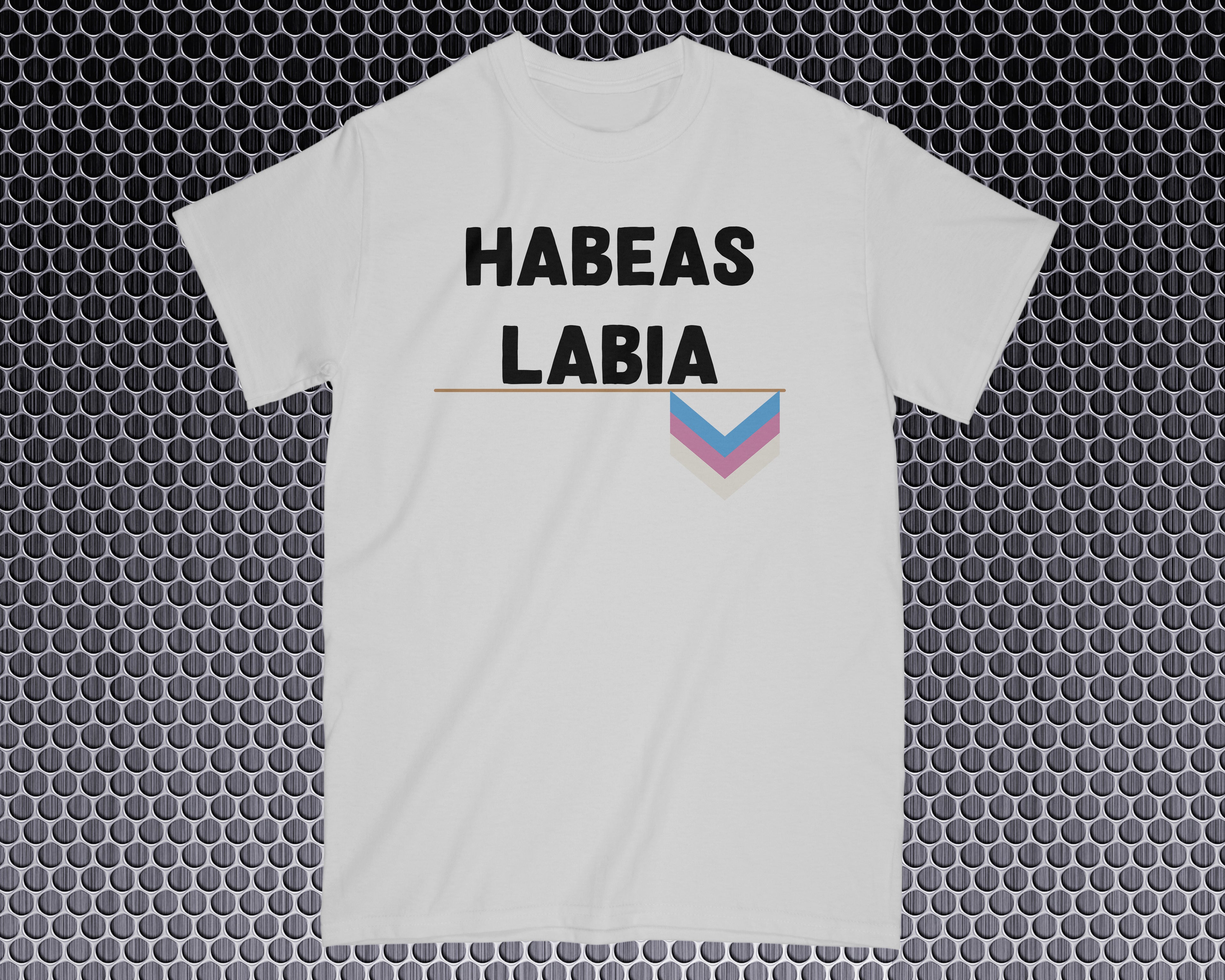 Habeas Labia Shirt