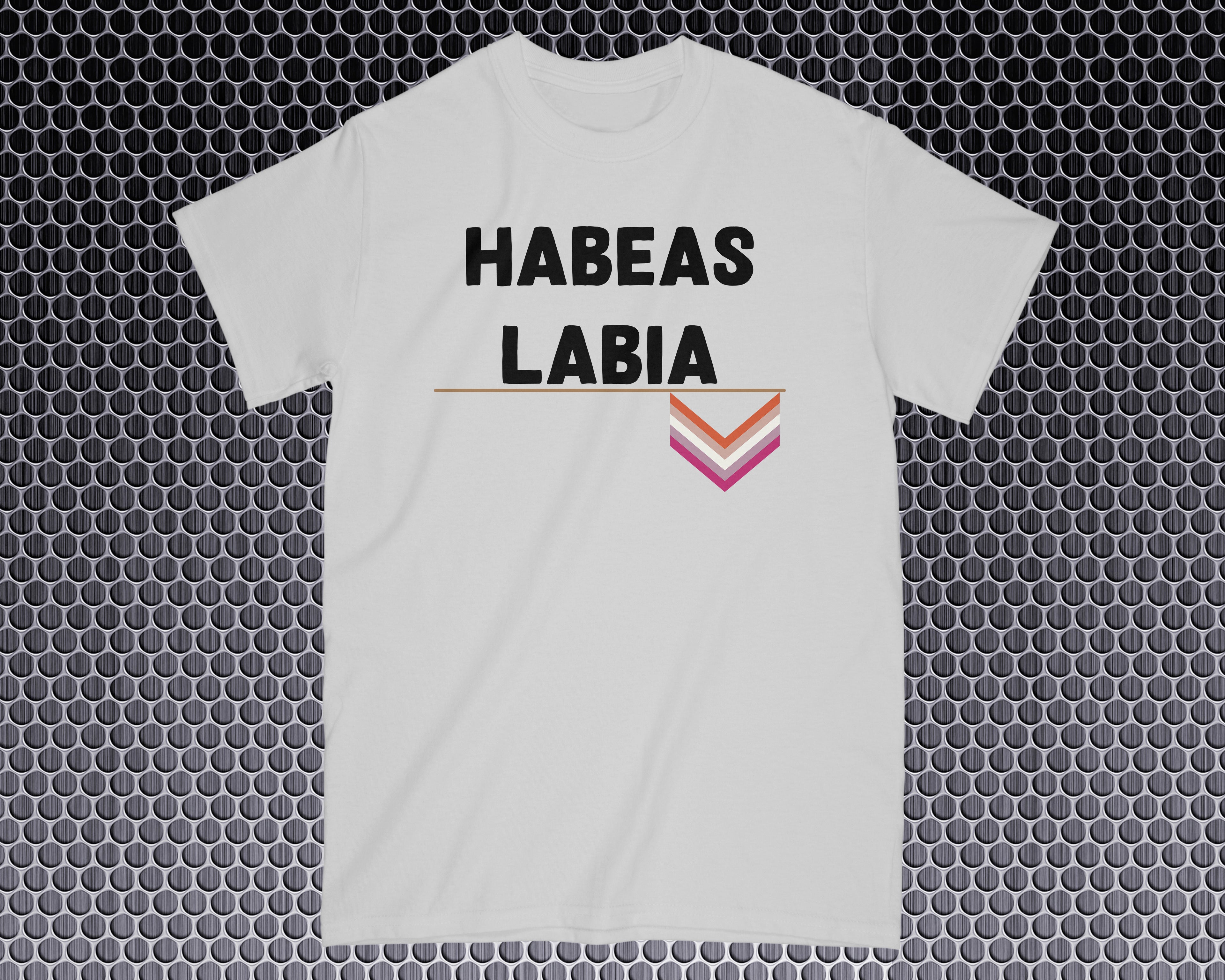 Habeas Labia Shirt