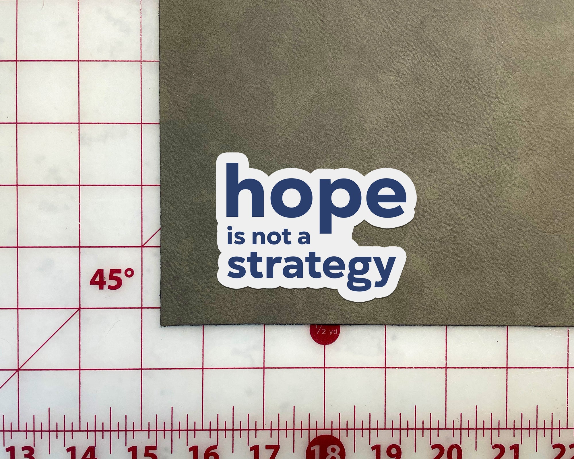 Hope is Not a Strategy Sticker
