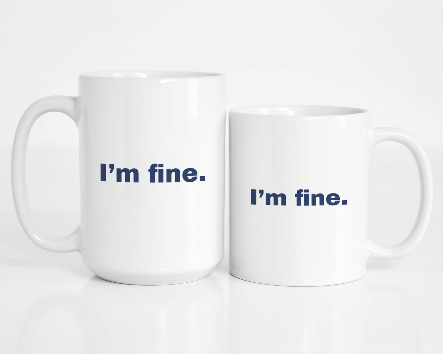 I'm Fine Coffee Mug