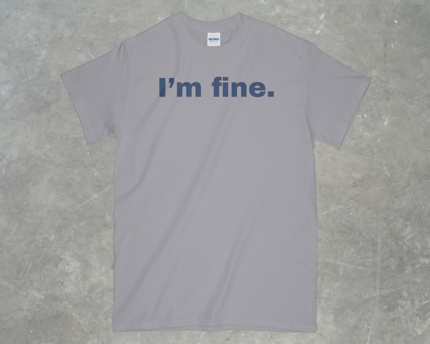 I'm Fine Shirt