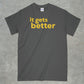 It Gets Better Shirt
