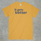 It Gets Better Shirt