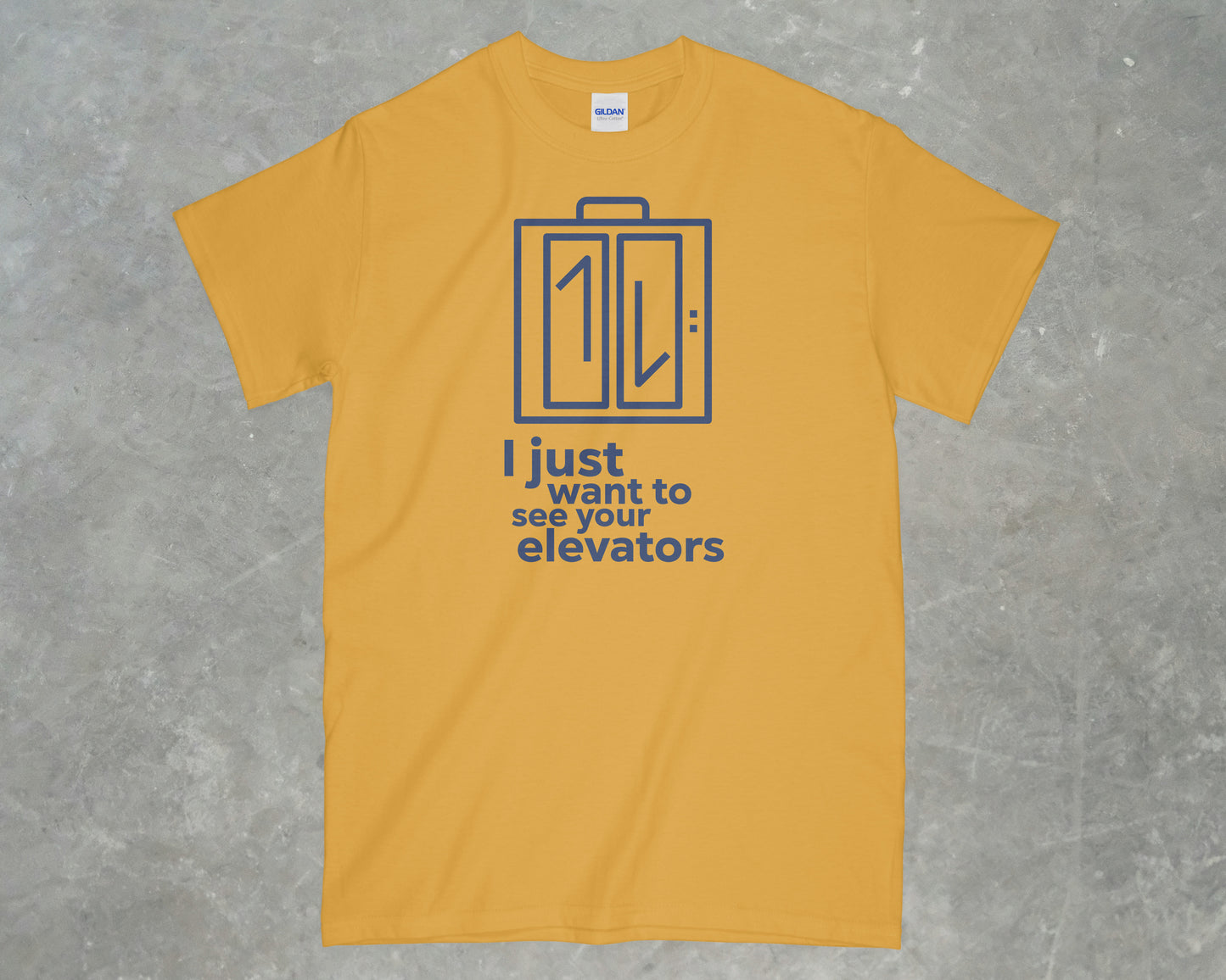 I Just Want to See Your Elevators Shirt