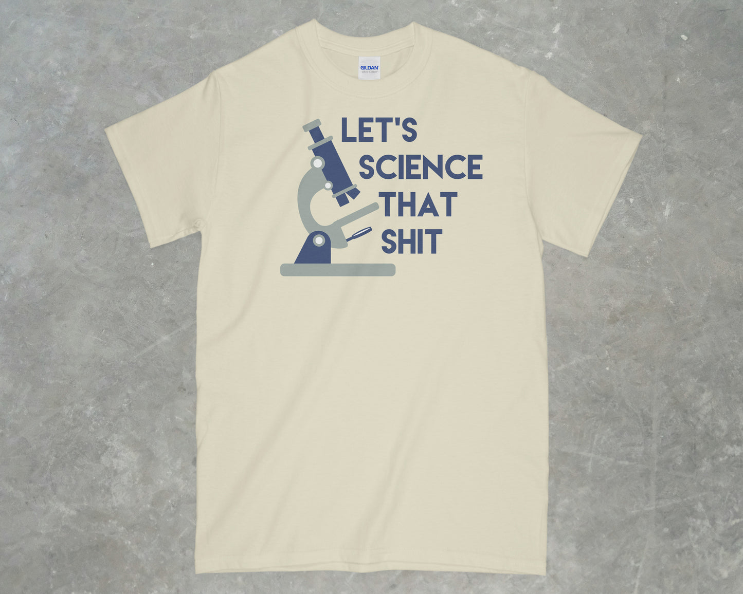 Let's Science This Shit Shirt