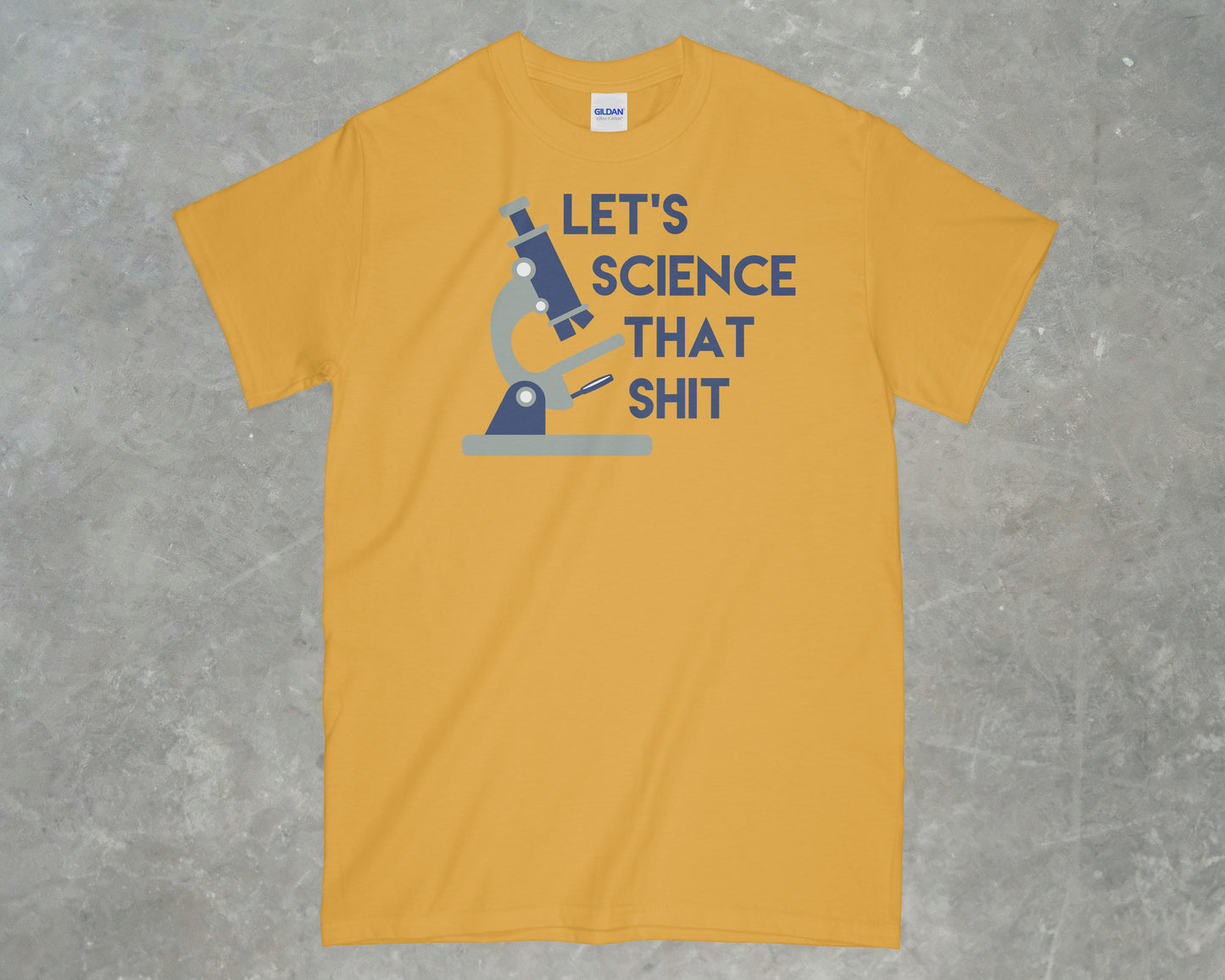 Let's Science This Shit Shirt