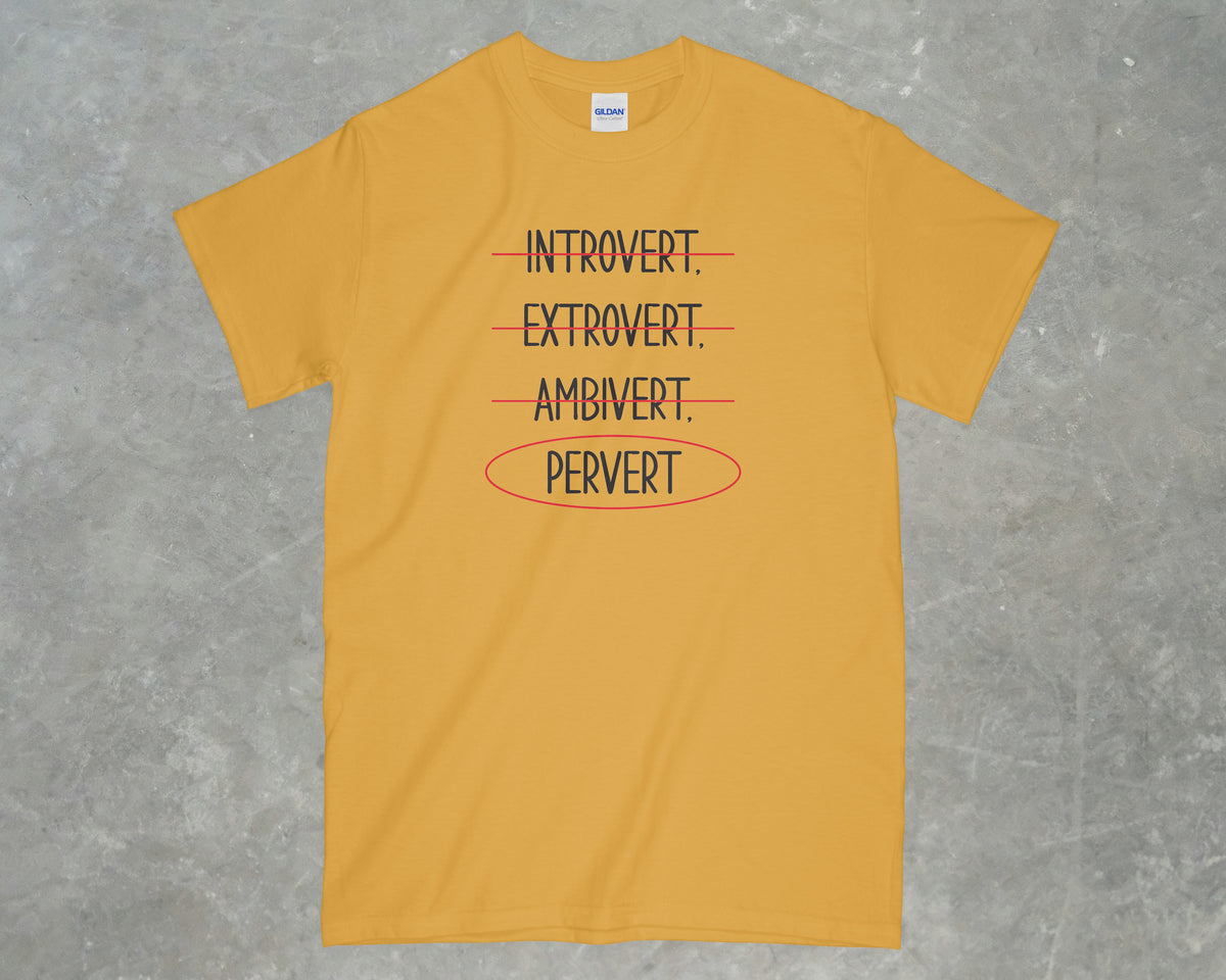 Pervert Shirt