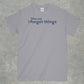 They say I forget Things Shirt