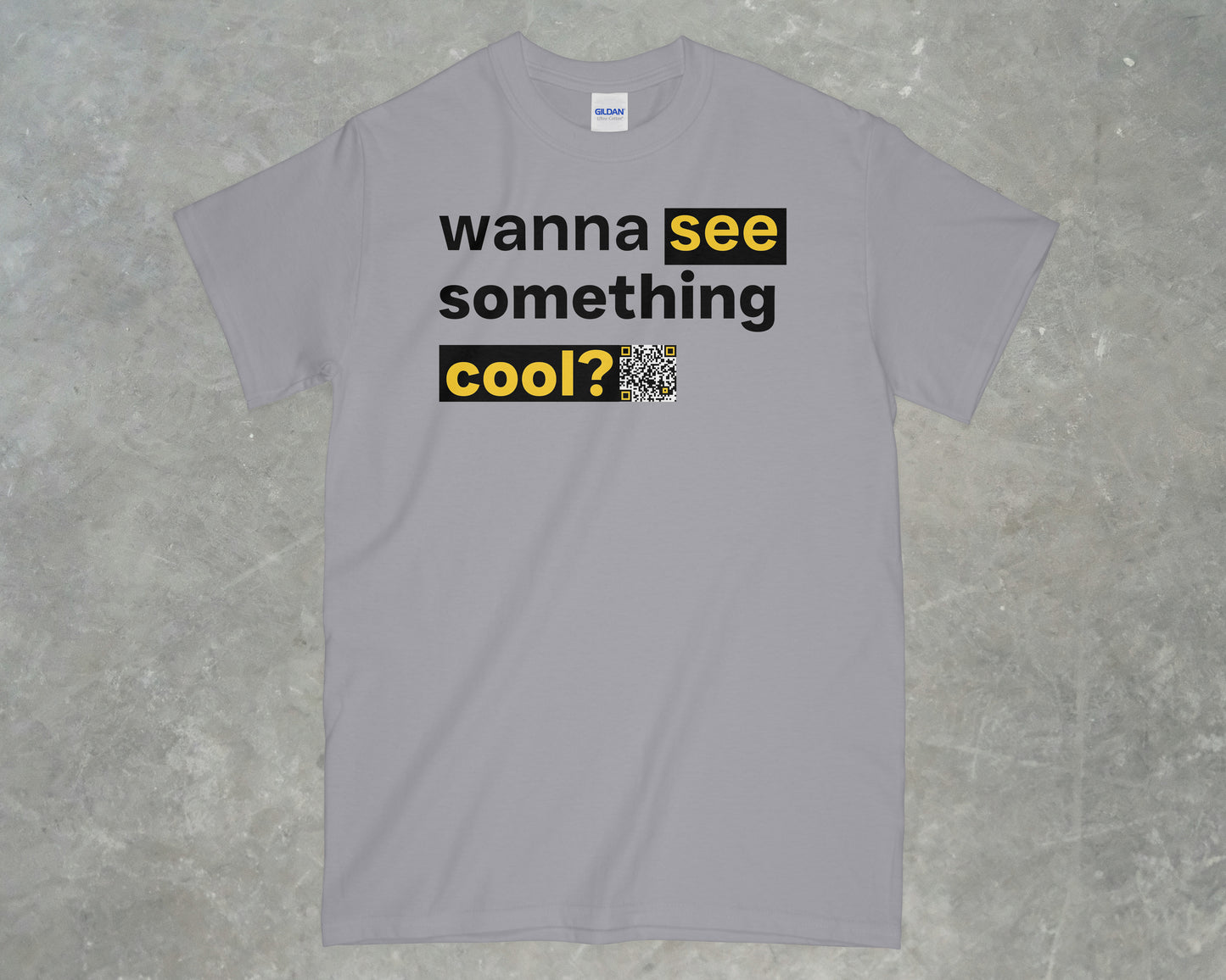 Wanna see something cool? Shirt