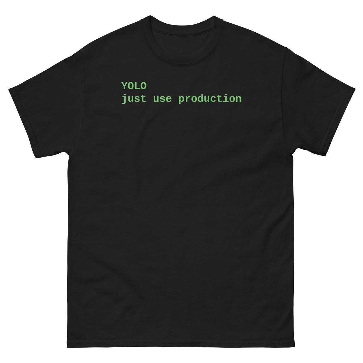 YOLO - just use production shirt – Big Beaver Energy