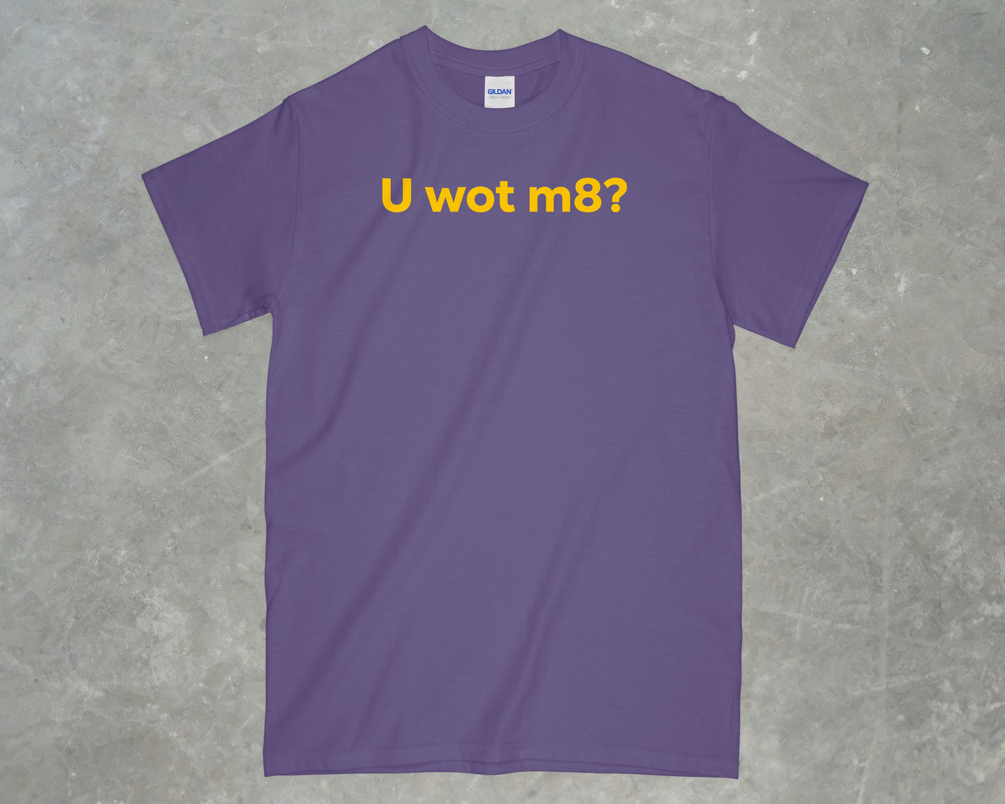 U Wot M8? Shirt