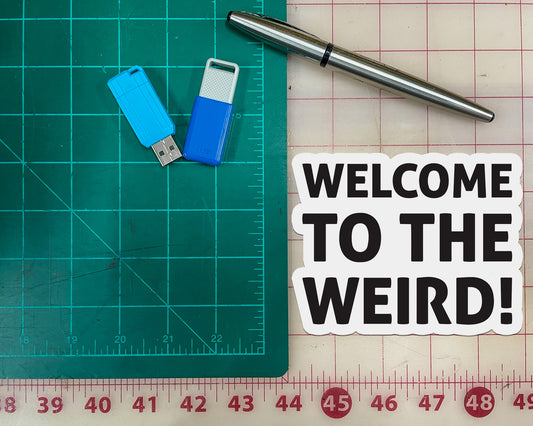 Welcome to the Weird! Sticker