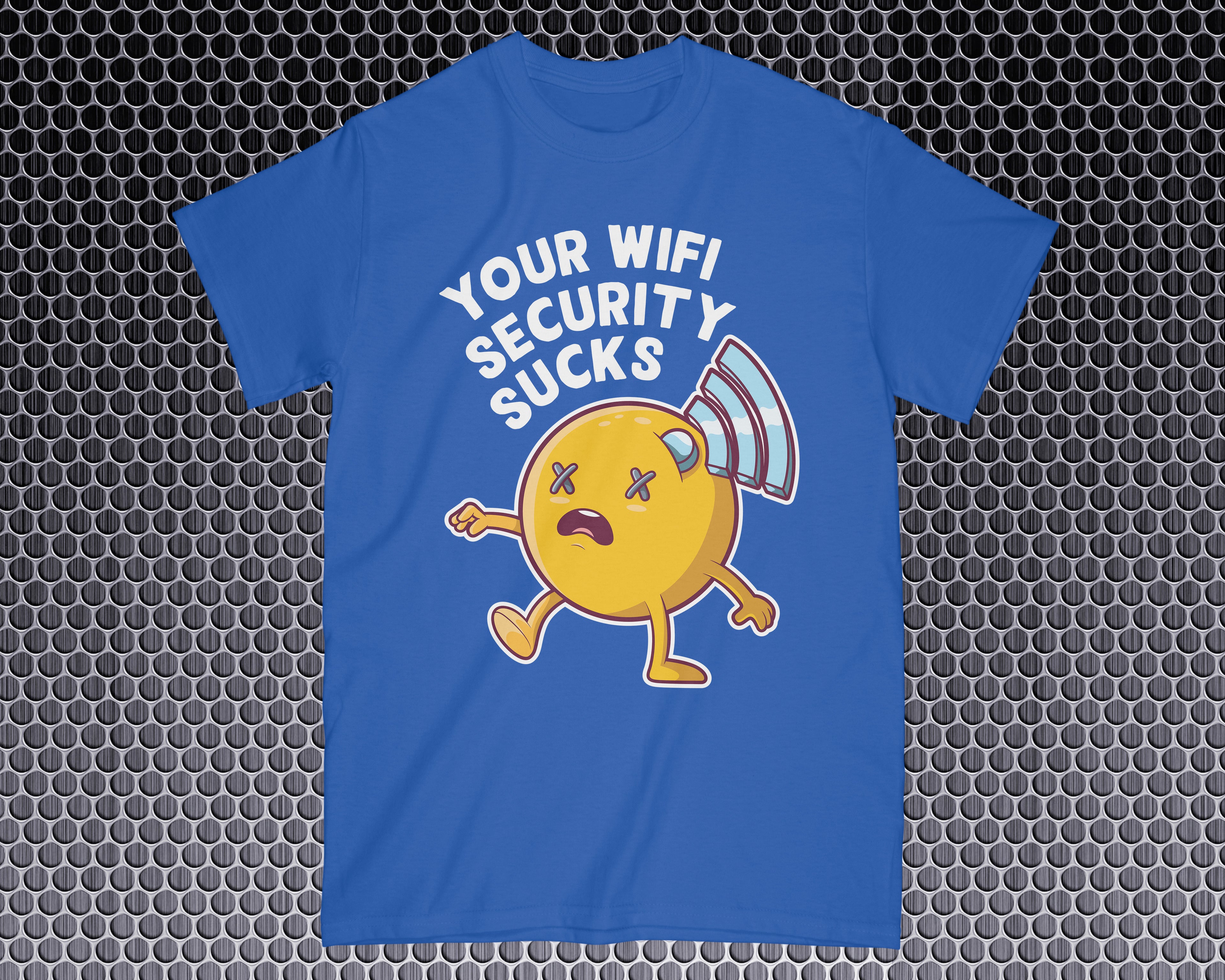 Your Wifi Sucks T-Shirt